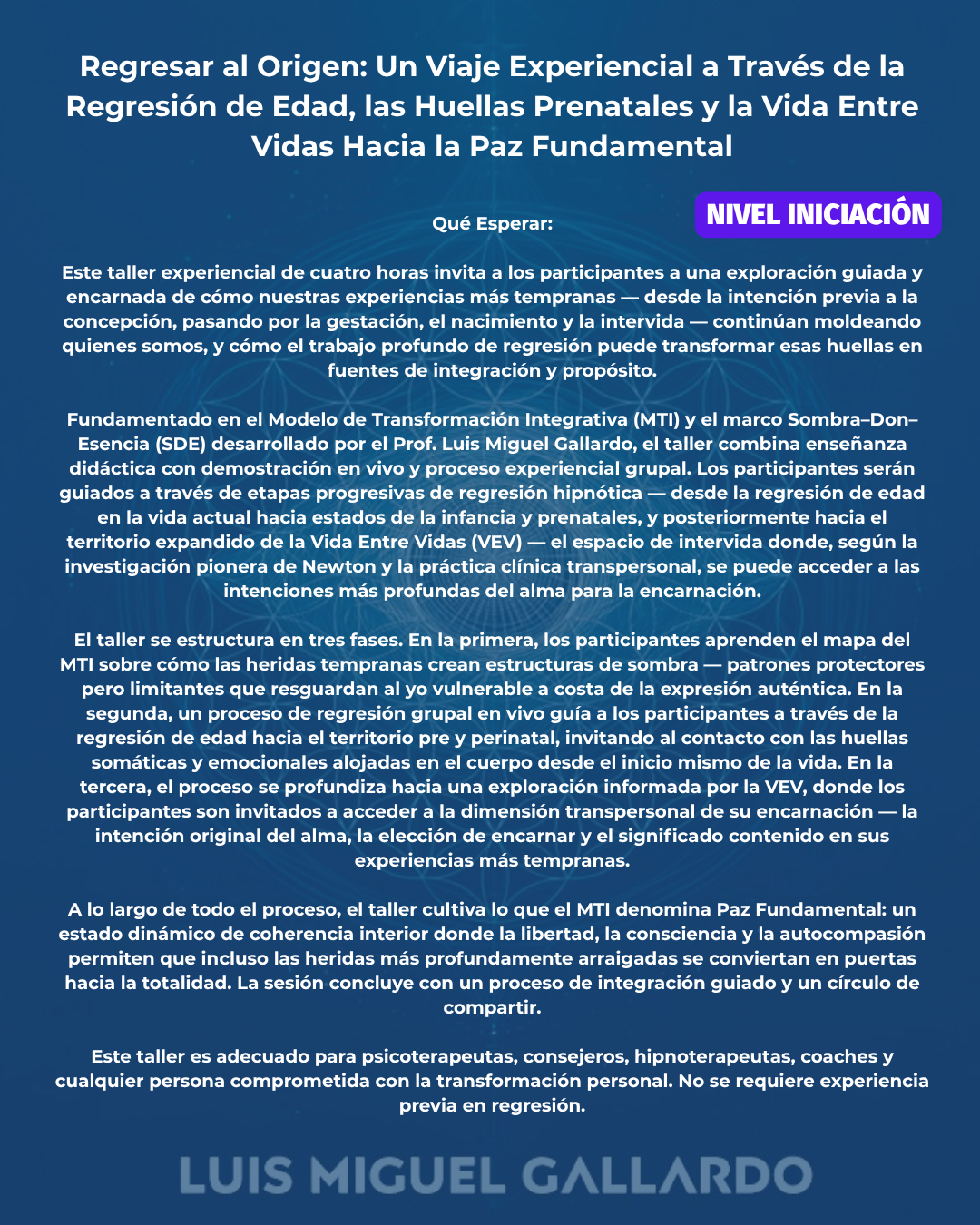 Taller Nivel 1: Regresar al Origen. / Workshop Level 1 – Initiation Return to Origin.
